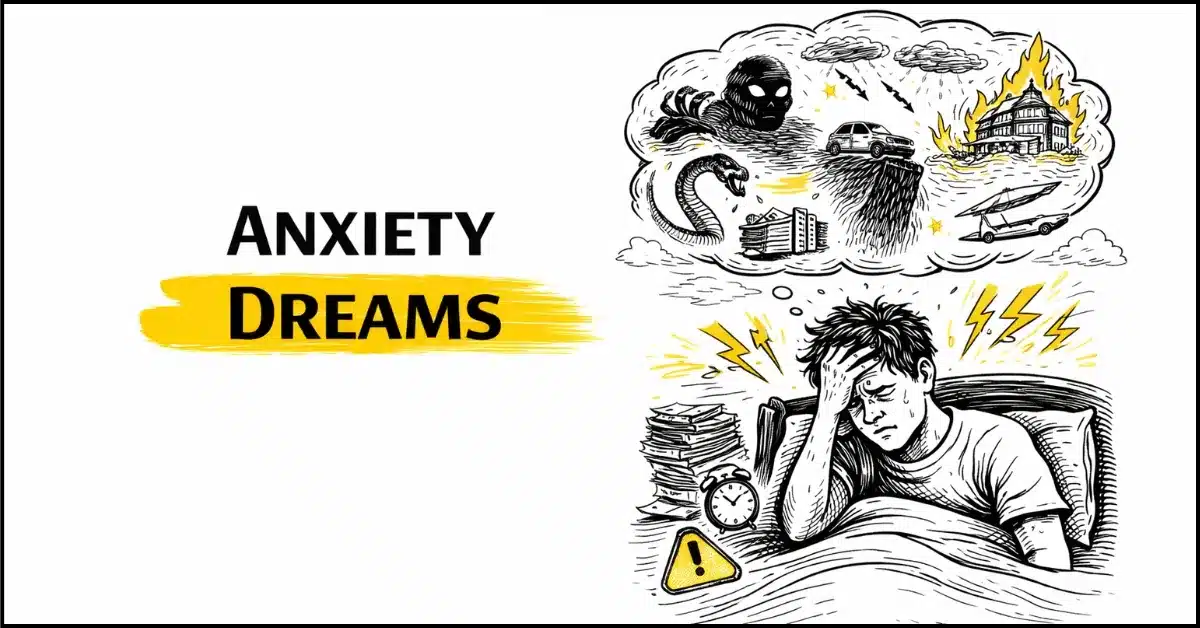 Anxiety Dreams Meaning: The Ultimate Guide to Understanding Stress-Related Dreams 6 Anxiety Dreams Explained Why Your Mind Creates Fear