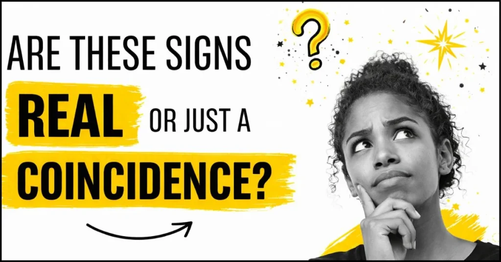 Are These Signs Real or Just a Coincidence