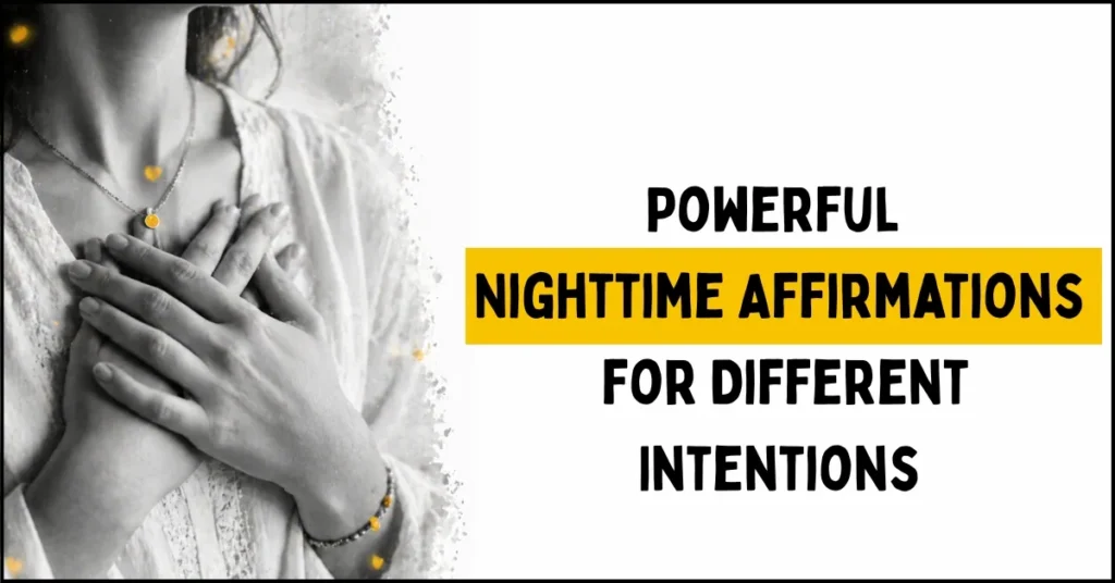Powerful Nighttime Affirmations for Different Intentions