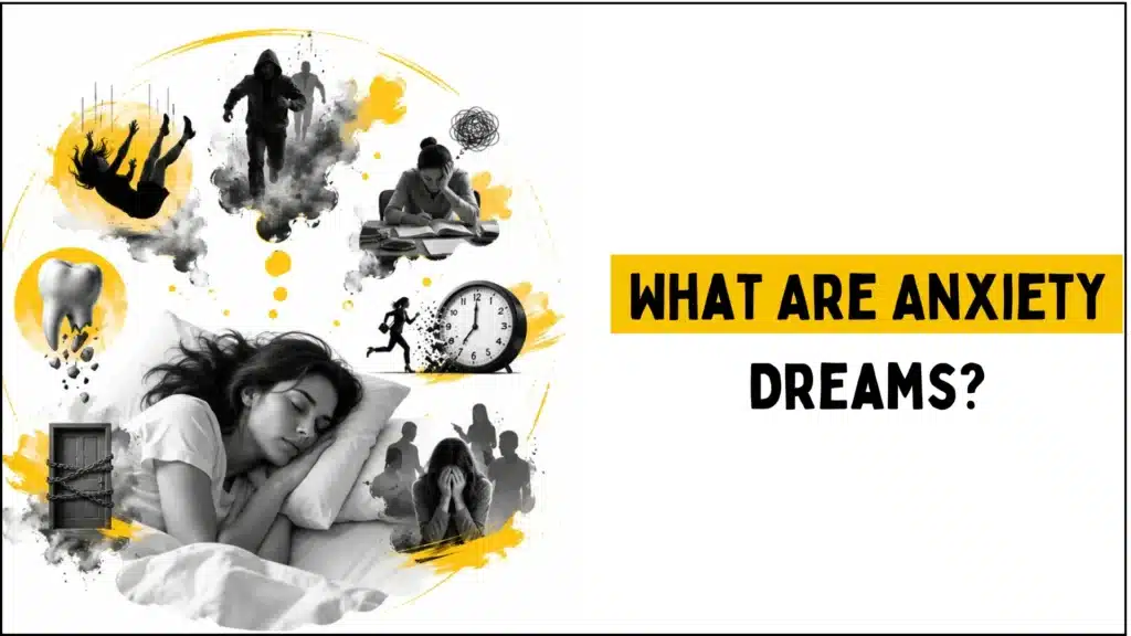 Anxiety Dreams Meaning: The Ultimate Guide to Understanding Stress-Related Dreams 2 What Are Anxiety Dreams