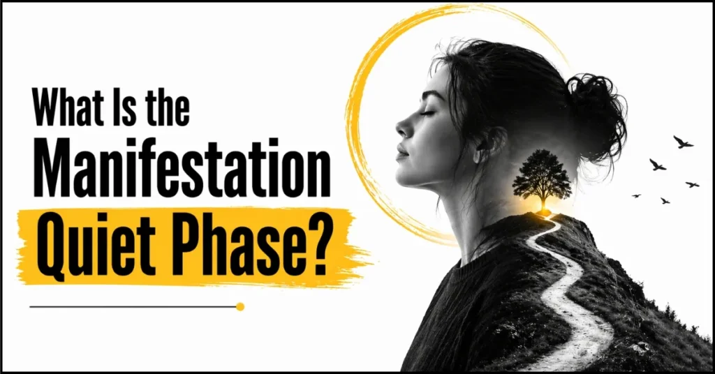 What Is the Manifestation Quiet Phase