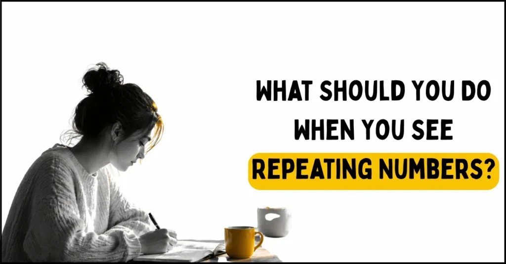 What Should You Do When You See Repeating Numbers
