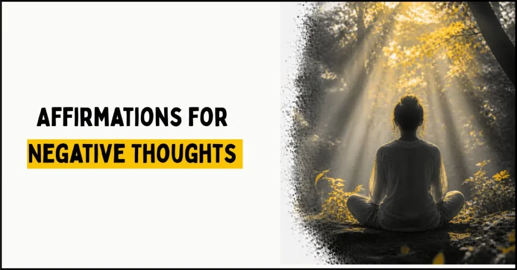 Affirmations for Negative Thoughts Let Them Go Today