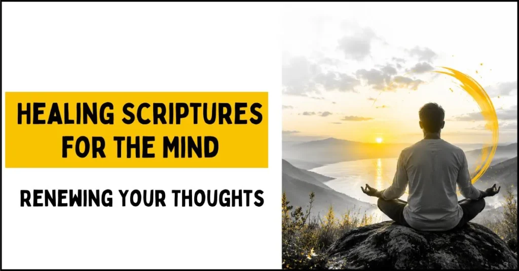 Healing Scriptures for the Mind Renewing Your Thoughts