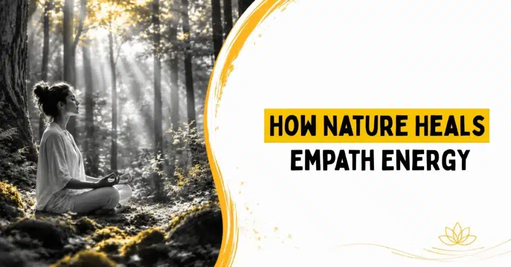 Empath healing through forest bathing and nature energy