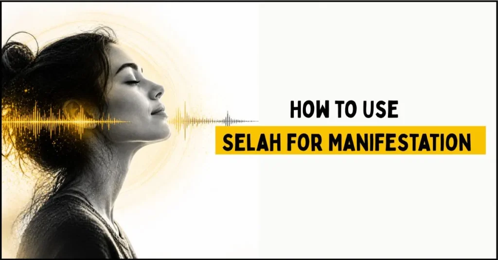 How to Use Selah for Manifestation