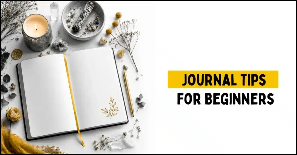 Journal Tips for Beginners: How to Build the Habit