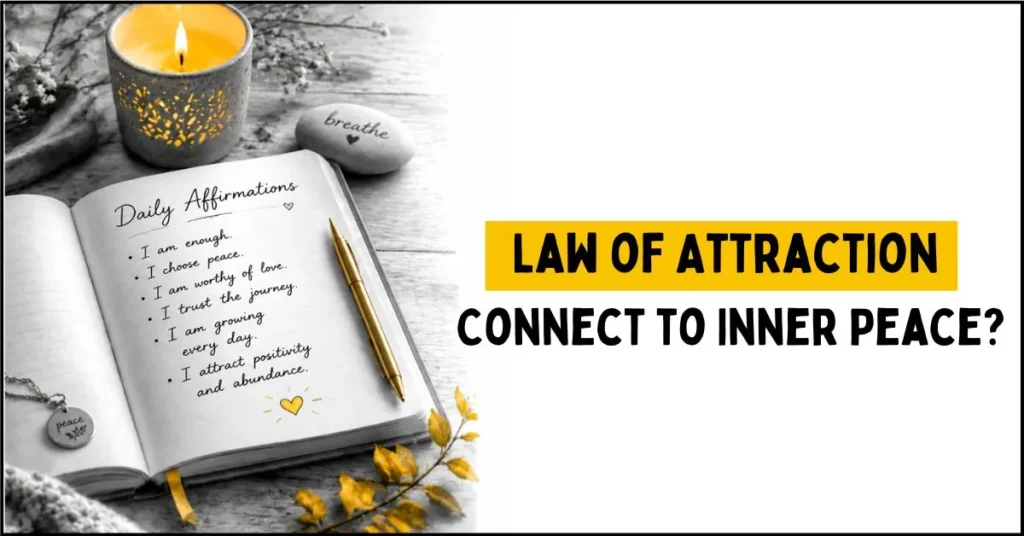 Law of Attraction Connect to Inner Peace