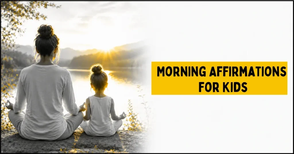 Morning Affirmations for Kids