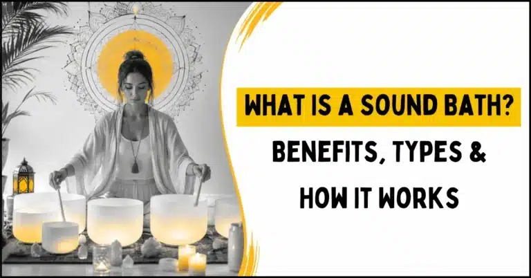 What Is a Sound Bath Benefits, Types & How It Works