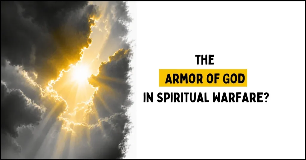 What Is the Armor of God in Spiritual Warfare
