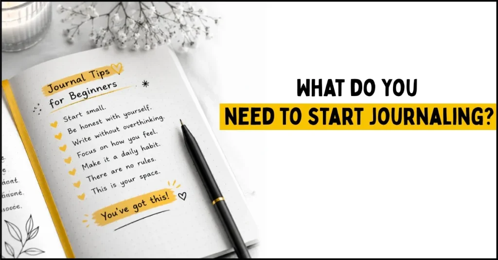 What do you need to start journaling